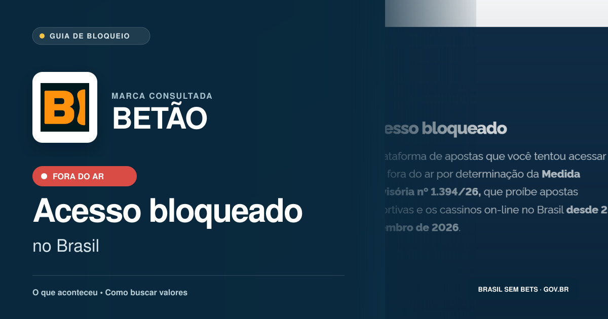 BETÃO: acesso bloqueado no Brasil e orientações para buscar valores
